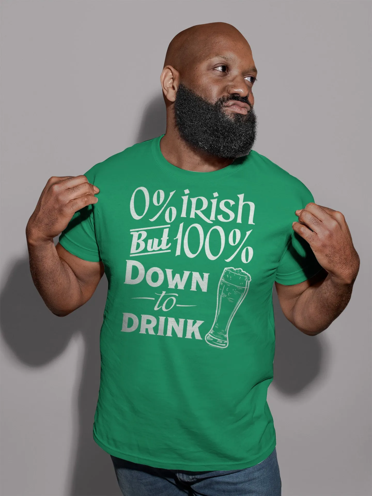 0% Irish, But 100% Down To Get Drunk