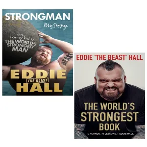 Eddie Hall Collection 2 Books Set (The World's Strongest Book [Hardcover], Strongman My Story)
