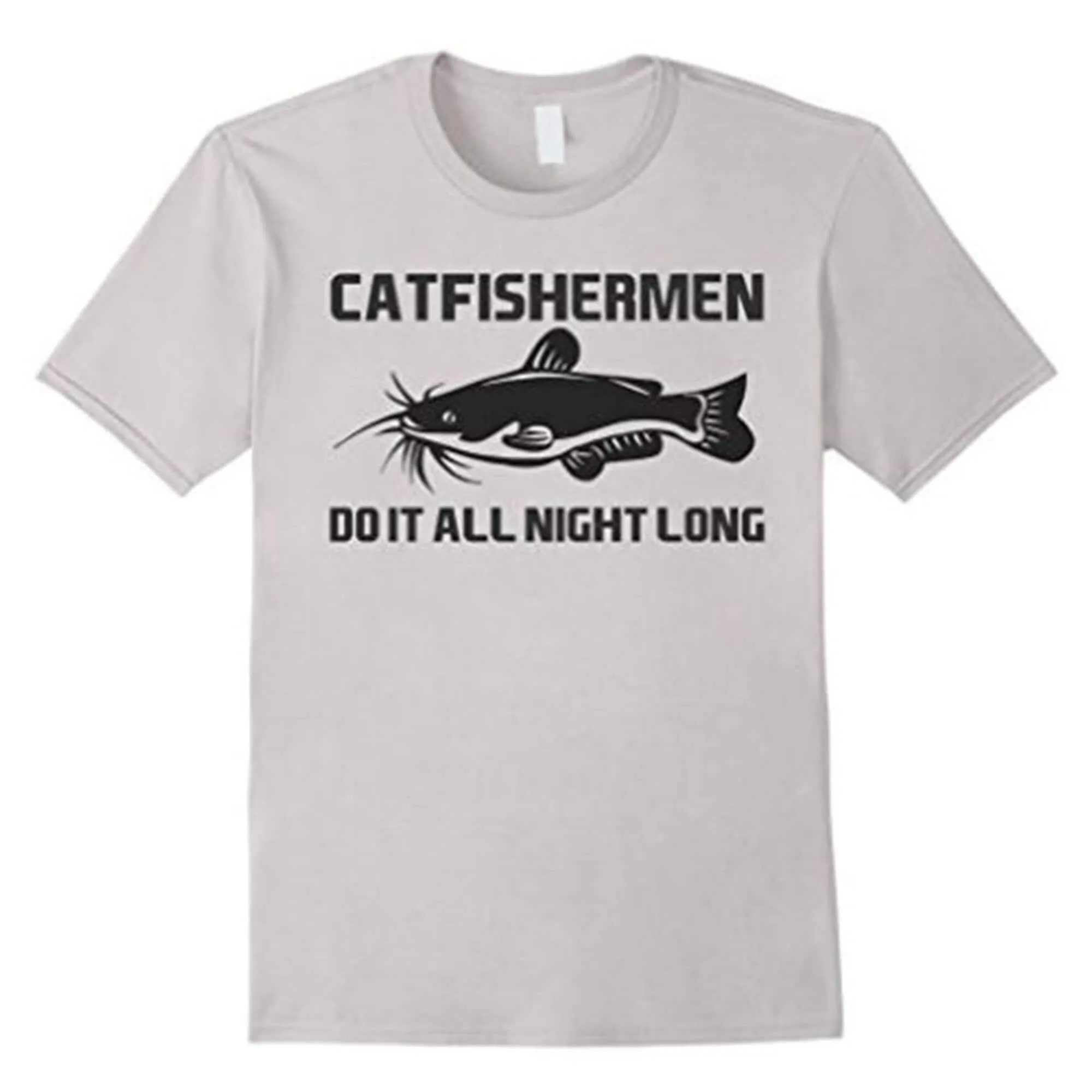 Funny Catfishing T-shirt - Catfishermen Do It All Night Long