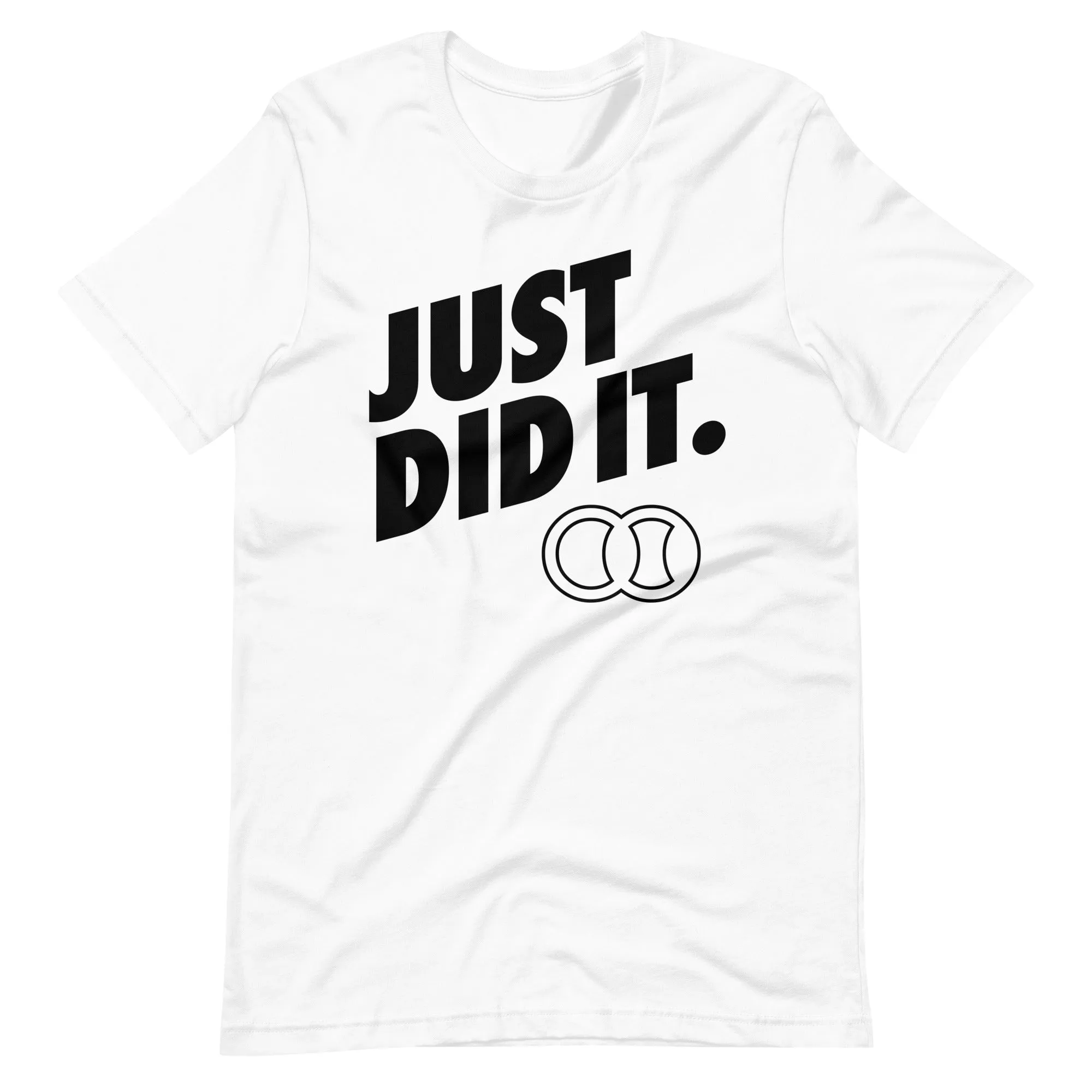JUST DID IT. - Short-Sleeve Unisex Tennis T-Shirt