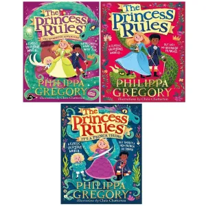 Princess Rules Series Collection 3 Books Set by Philippa Gregory  (The Princess Rules)