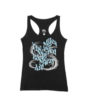 The Miles Never Bothered Me Anyway