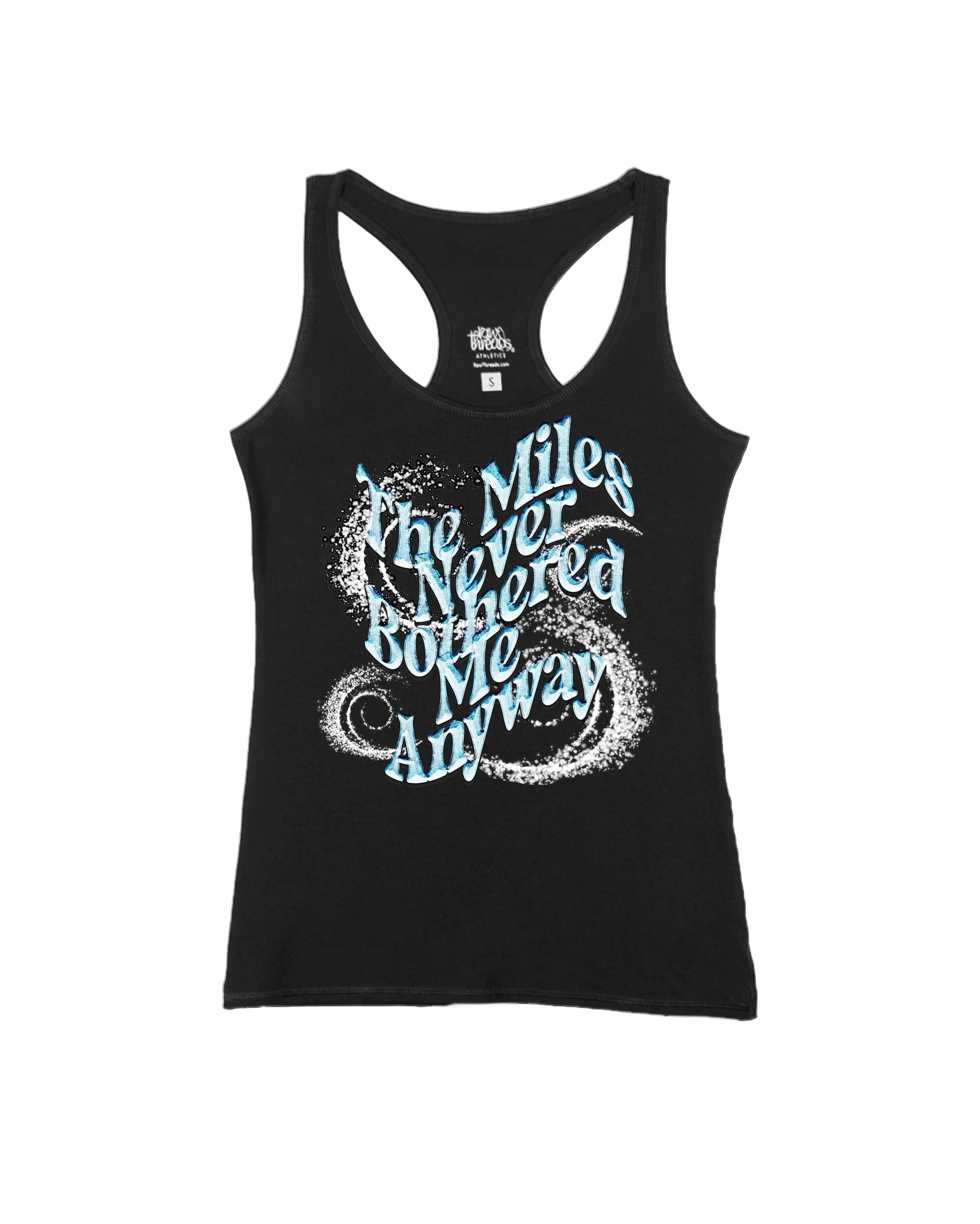 The Miles Never Bothered Me Anyway